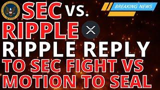 XRP Ripple news today  Ripple Reply on SEC Motion to Seal Fight  Ripple $25M Super PAC Donation