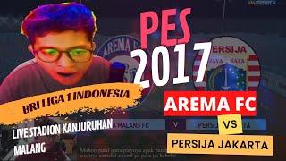 AREMA FC VS PERSIJA JAKARTA - STADION KANJURUHAN MALANG - BRI 1 LIGA INDONESIA PES 2017