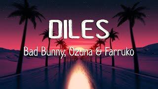 Diles - Bad Bunny Ozuna Farruko Arcangel Ñengo Flow LetraLyrics