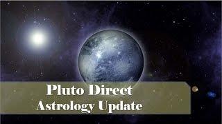 Astrology  Pluto Direct  Evolutionary Progression  Raising Vibrations