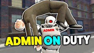 ADMIN ON DUTY FOR ONCE It Went Well? - Gmod DarkRP Admin Trolling I Cant Help my Self