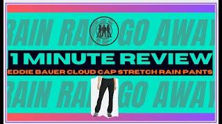 Eddie Bauer Cloud Cap Stretch Rain Pants - 1 Minute Review by The ATs and The Manny