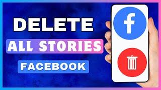 How To Delete All Stories On Facebook  Delete All Archived Facebook Story