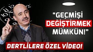 Geçmişi Değiştirmek Mümkün - Depresyon ve Musibetteki Sırlar - Dervişin Teselli Koleksiyonu Yazarı