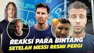 BIKIN NANGIS  Inilah Reaksi dan Pesan Dunia Atas Kepergian Messi Dari Barcelona