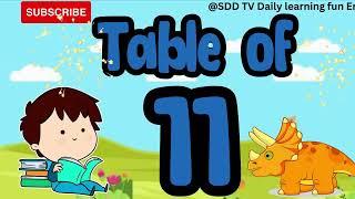 Table of 11  Table of 11  Learn Multiplication - Table of 11 x 1 = 11  Times Table  @sddtv478