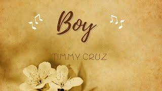 Boy - Timmy Cruz Lyrics