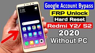 Xiaomi Redmi Y2S2 Hard Reset & Google AccountFRP Bypass 2020 Without PC