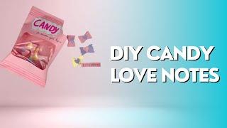 DIY Candy Love Notes  Ideia para presente    Gift Idea Valentine’s Day gift idea