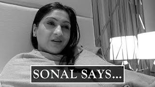 Sonal Says...