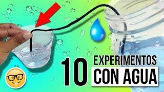 10 EXPERIMENTOS Caseros con AGUA * EXPERIMENTOS fáciles para NIÑOS de física y química