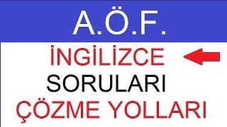 AÖF AÇIKÖĞRETİM  İNGİLİZCE SORULARINI ÇÖZMENİN PRATİK YOLLARI