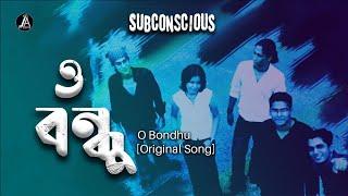 O Bondhu  Album Tarar Mela  Subconscious  Official Audio
