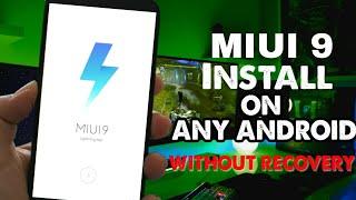 How To Install MIUI 9 On Any Android Phone 2018 Without Recovery