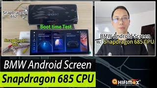 2024 new released BMW Android GPS Screen with Qualcomm Snapdragon 685 CPU  Snapdragon 662 VS 685