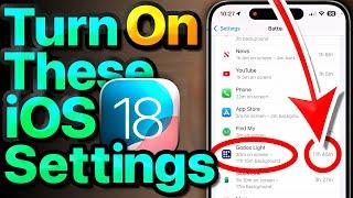 iOS 18 Settings To Turn ON Now & Our #1 iPhone Battery Fix