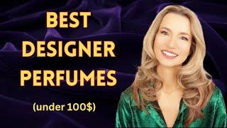 Current Favorite Affordable Designer  Perfumes I Got For Under 100$  Best Designer Fragrances