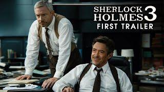 Sherlock Holmes 3 – Trailer  Robert Downey Jr Martin Freeman