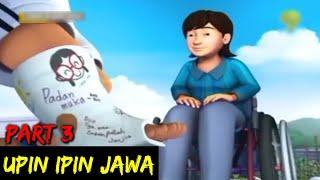 DUBBING JAWA UPIN IPIN sikil ceklek part 3