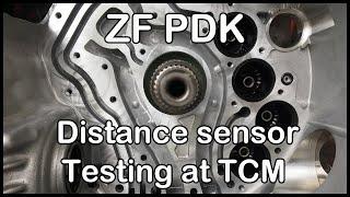 Porsche ZF PDK distance sensor testing at TCM