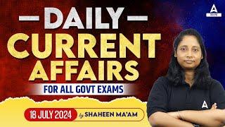 18 July Current Affairs 2024  জুন কারেন্ট অ্যাফেয়ার্স 2024  Current Affairs Today By Shaheen Mam