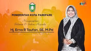 PEMERINTAH KOTA PAREPARE MENGUCAPKAN SELAMAT DAN SUKSES KEPADA HJ.ERNA R TAUFAN. SEM.Pd