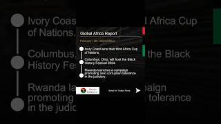 #GlobalAfricaReport#AfricanCollective#Africa#African#BlackNews#AfricanNews#African#Blackhistorymonth