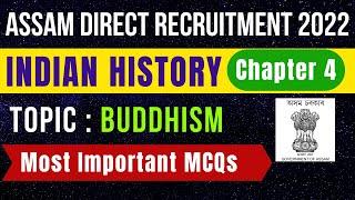 Assam Direct Recruitment 2022  INDIAN HISTORY Chapter-4  Buddhism