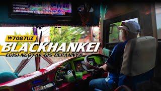 SEMAKIN BAR-BAR MENUJU PETANG TRIP BARENG PAPI BLACKHANKEI 