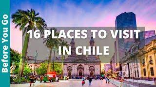 Chile Travel Guide 16 BEST Places to Visit in Chile & Top Things to Do