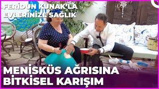 Menisküs Ağrılarını Dindiren Karışım  Dr. Feridun Kunak’la Evlerinize Sağlık