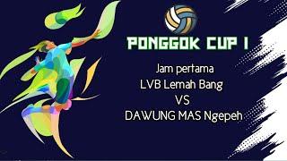 LVB Lemah Bang VS DAWUNG MAS Ngepeh  Live Ponggok Cup 1