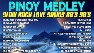 Slow Rock Love Song Nonstop  SLOW ROCK MEDLEY  Rock Ballads 70S 80S 90S  Nonstop Pinoy Medley #44