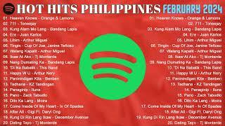 HOT HITS PHILIPPINES - FEBRUARY 2024 UPDATED SPOTIFY PLAYLIST