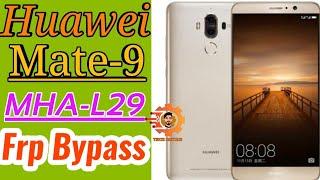 Huawei Mate 9 MHA-L29 Frp Bypass -Android 9.0 EMUI 9.1.0 Without Pc 100% Work.
