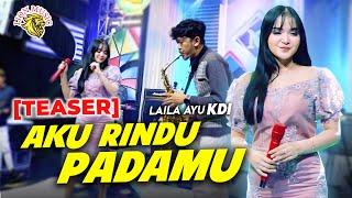 Laila Ayu KDI - Aku Rindu Padamu  TEASER