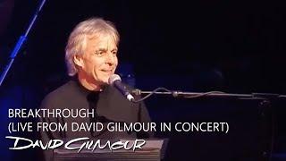 David Gilmour & Richard Wright - Breakthrough Live from David Gilmour In Concert