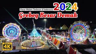 GREBEG BESAR DEMAK 2024  PASAR MALAM TERBESAR DI INDONESIA