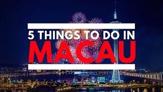 5 Things To Do In Macau