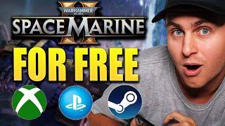 How to get Space Marine 2 for FREE  PC Steam Xbox PlayStation