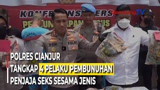 POLRES CIANJUR TANGKAP 4 PELAKU PEMBUNUHAN PENJAJA SEKS SESAMA JENIS