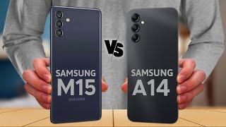 Samsung Galaxy M15 vs Samsung Galaxy A14