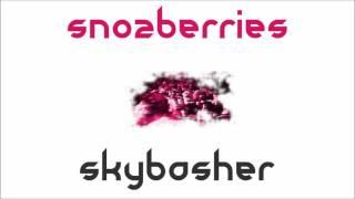 Snozberries Original Mix - Skybasher