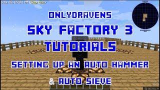 Minecraft - Sky Factory 3 - How To Build An Auto Hammer & Auto Sieve Setup With Compressor