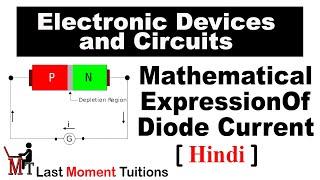 Mathematical Expression Of Diode Current In Hindi  Electronic Devices & Circuits