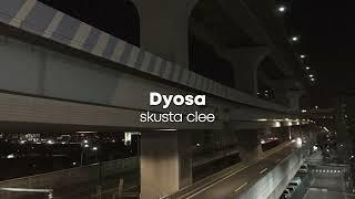 Dyosa by Skusta Clee sped up