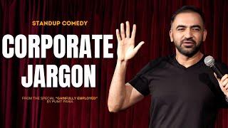 Corporate Jargon  Stand up Comedy by Punit Pania