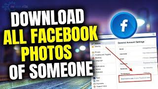 How to download all Facebook photos of someone 2023