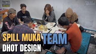 SPILL MUKA TIM DHOT DESIGN - KONA ACTIVITY