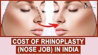 Cost of Rhinoplasty in Delhi  Nose Job Cost in India  Rhinoplasty Surgery Cost in Hindi